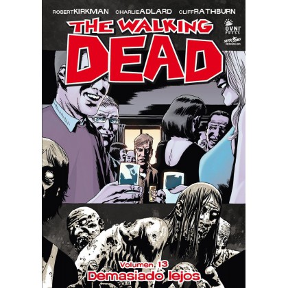 The Walking Dead Vol 13 Demasiado lejos